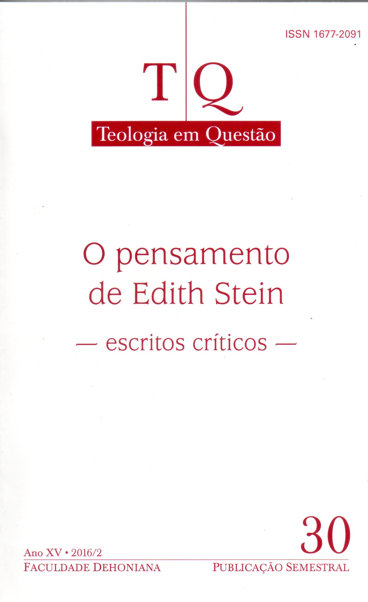 					Visualizar n. 30 (2016): O pensamento de Edith Stein: escritos críticos
				
